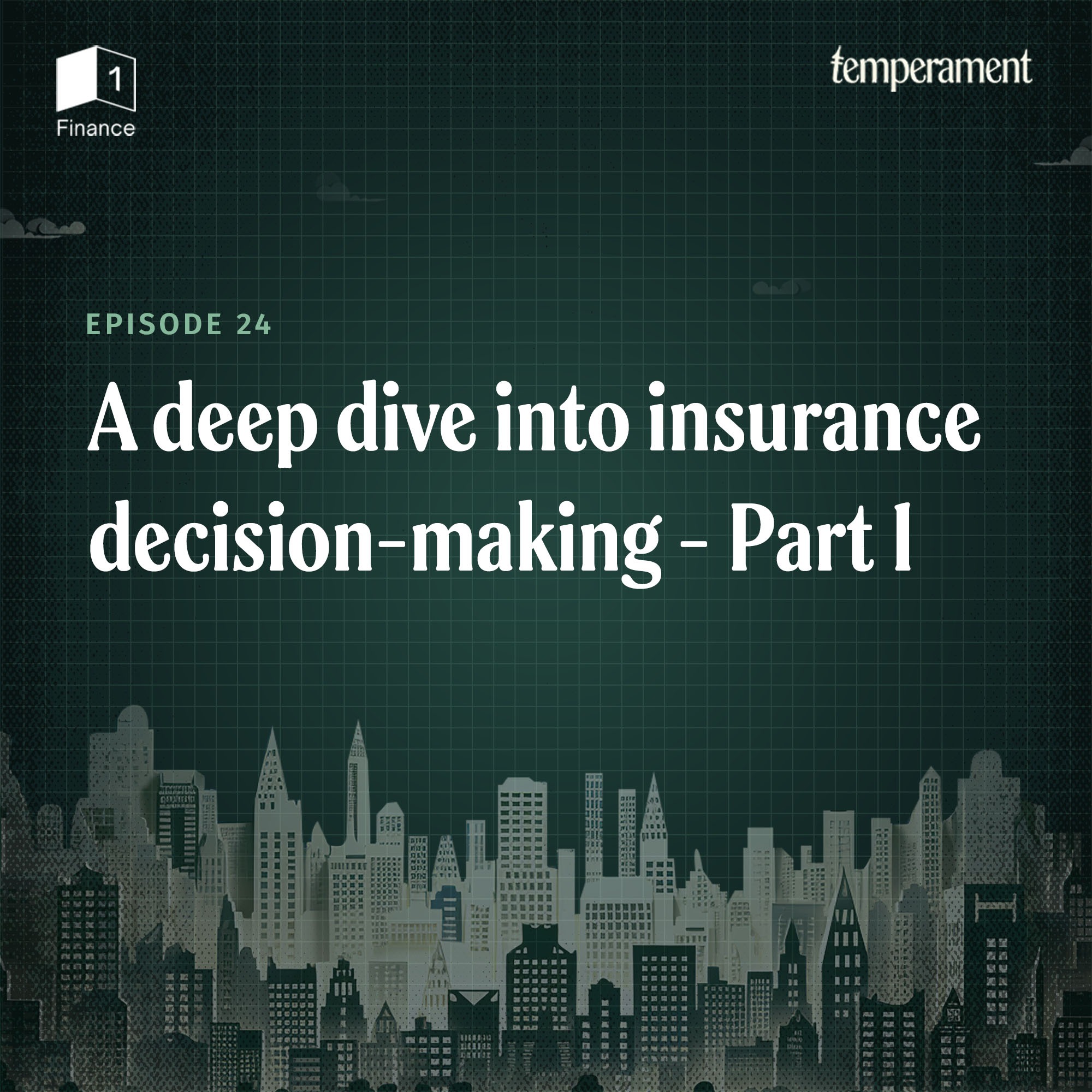 A deep dive into insurance decision-making| Part 1 episode artwork