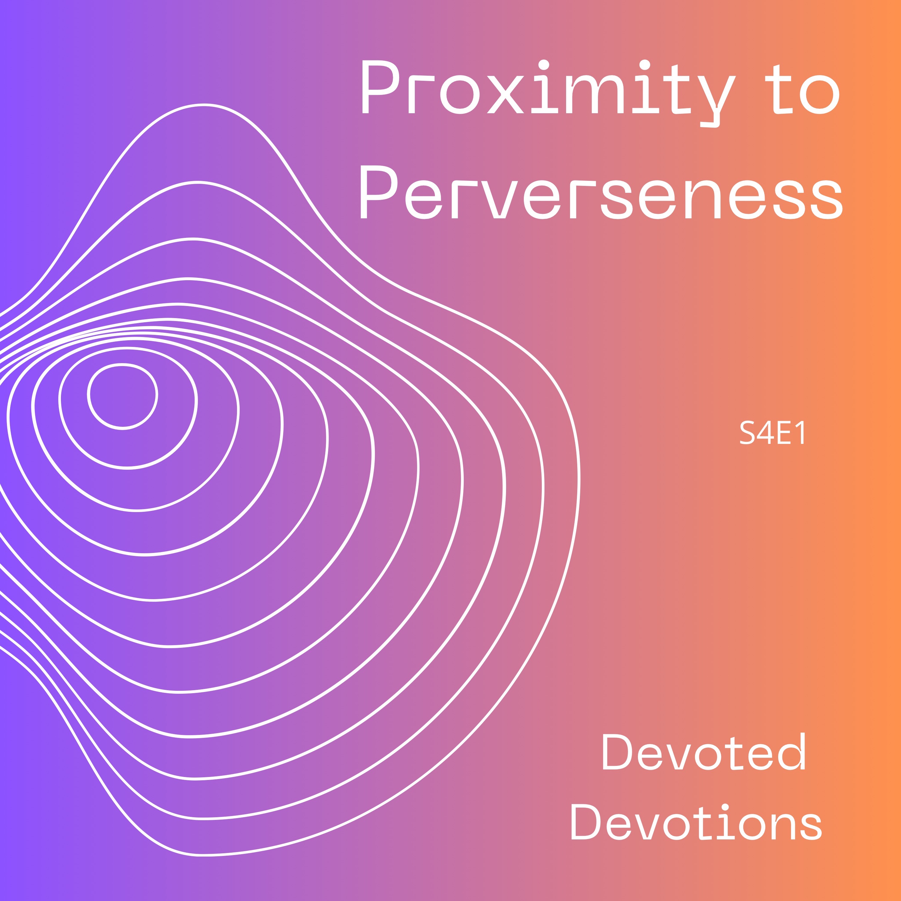 Proximity to Perverseness