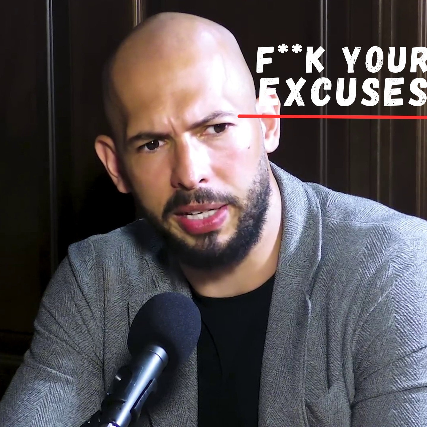 QUIT YOUR F**KING YOUR EXCUSES | Powerful Motivational Speech by Andrew Tat YOUR EXCUSES | Powerful Motivational Speech by Andrew Tate
