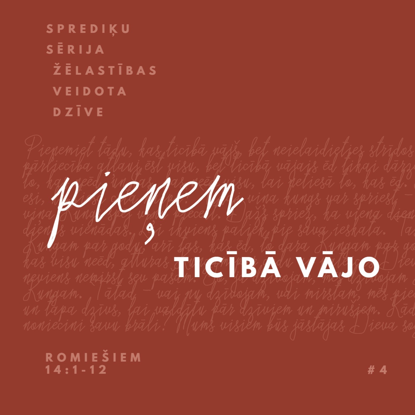 "Pieņem ticībā vājāko" - Romiešiem 14:1-12 (25.02.2024.) episode artwork