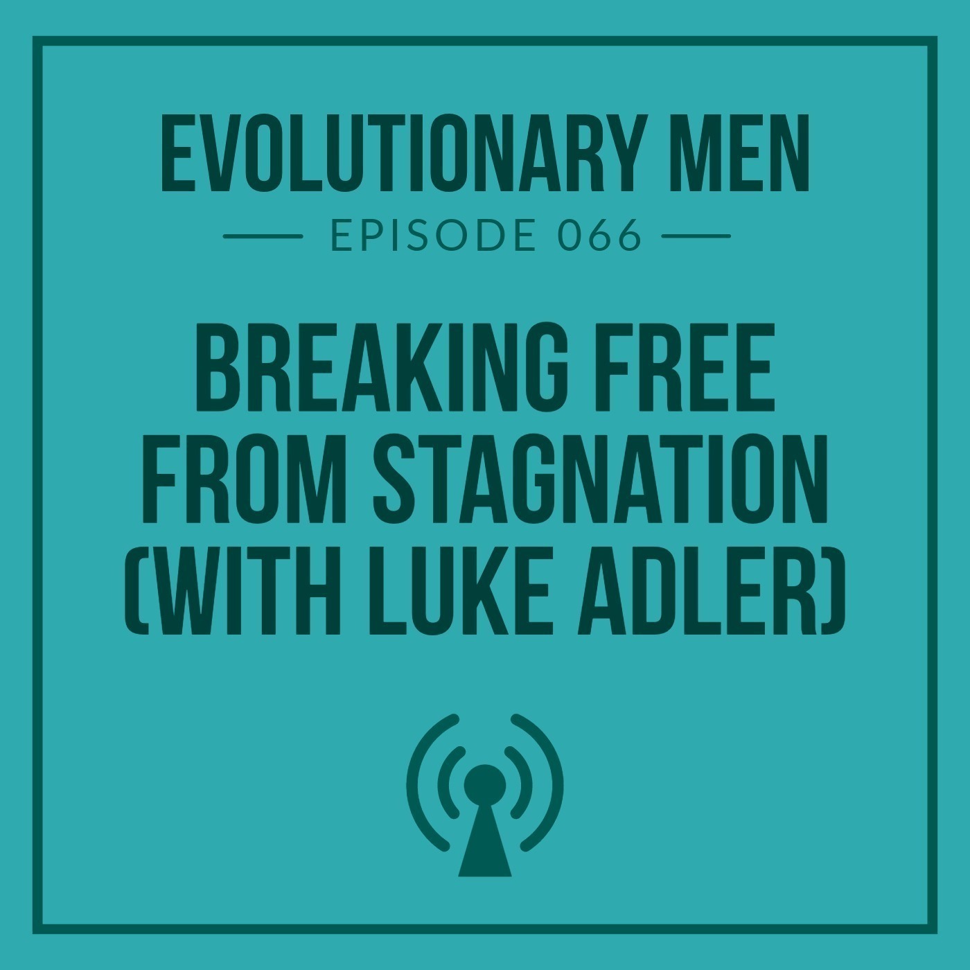 Evolutionary Men