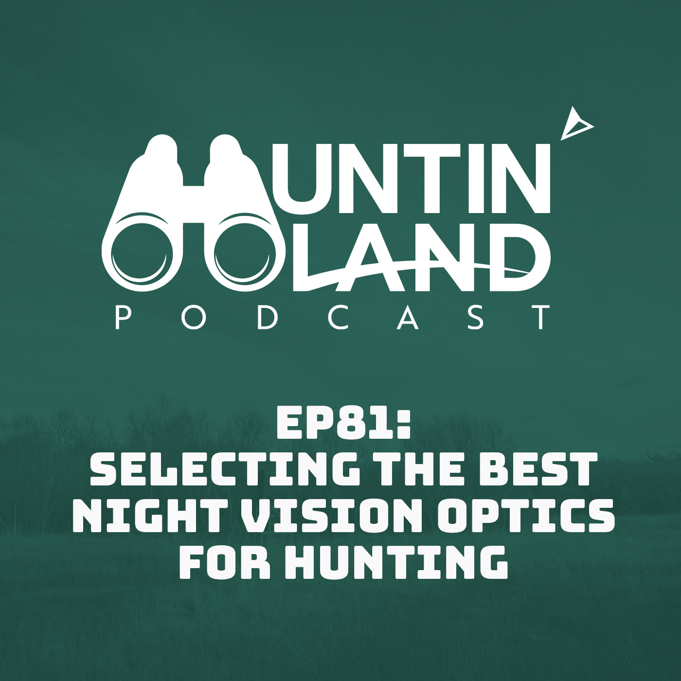 Selecting the Best Night Vision Optics for Hunting episode artwork
