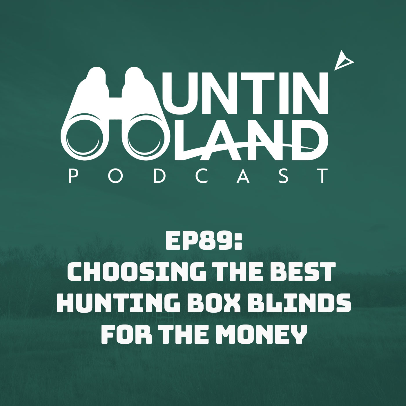 Choosing The Best Hunting Box Blinds For The Money episode artwork