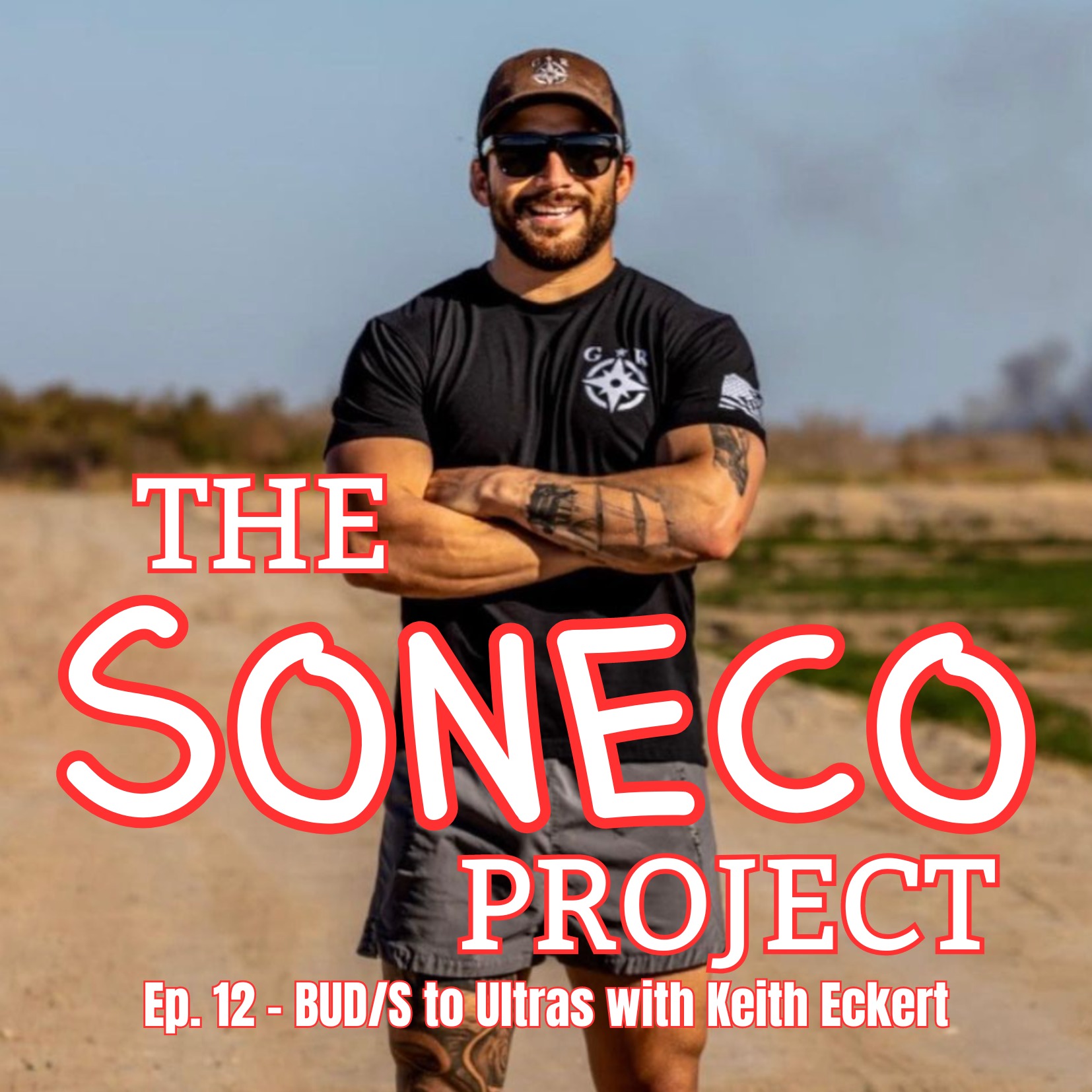 Ep. 12 - BUD/S to Ultras with Keith Eckert