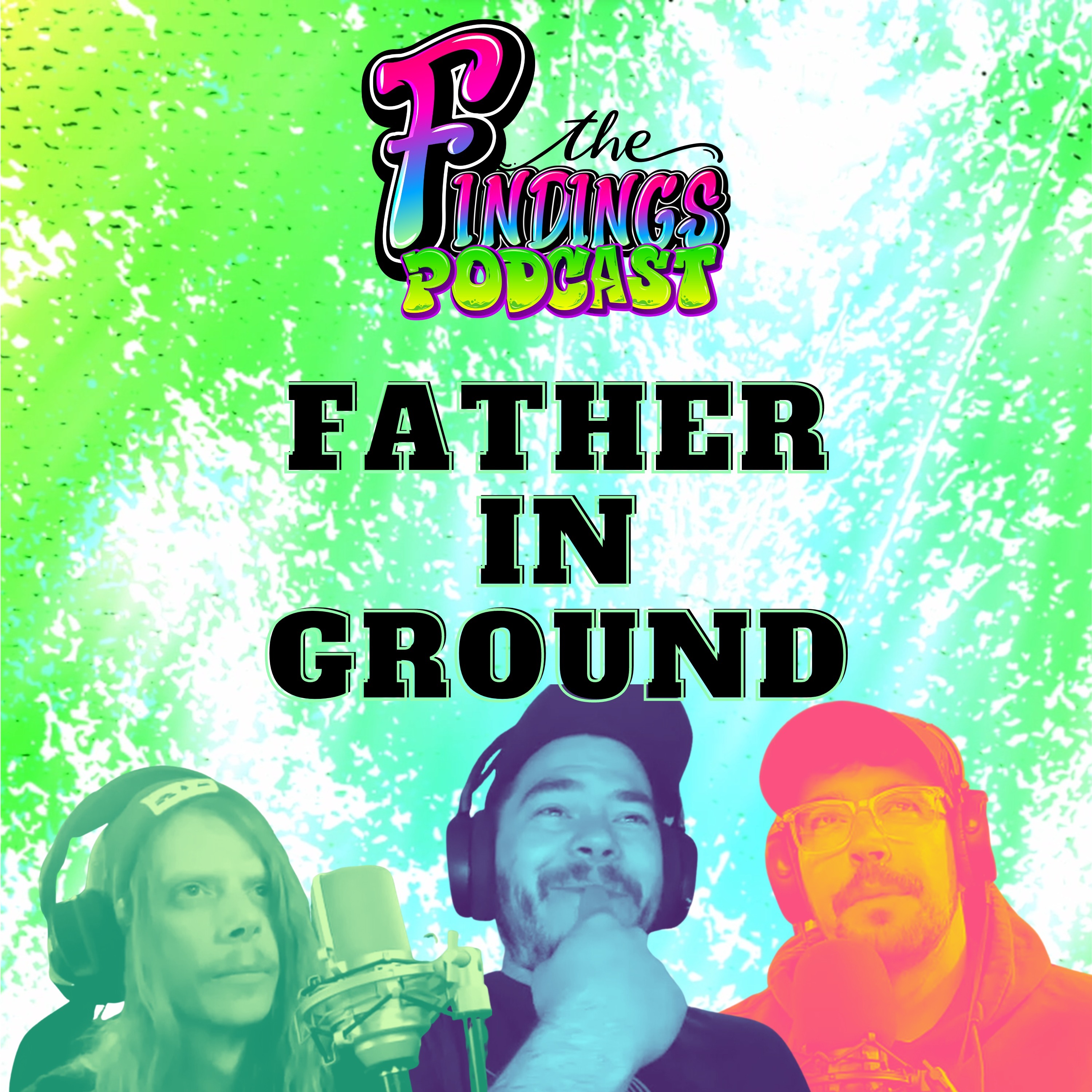 Episode 8 - Father In Ground episode artwork