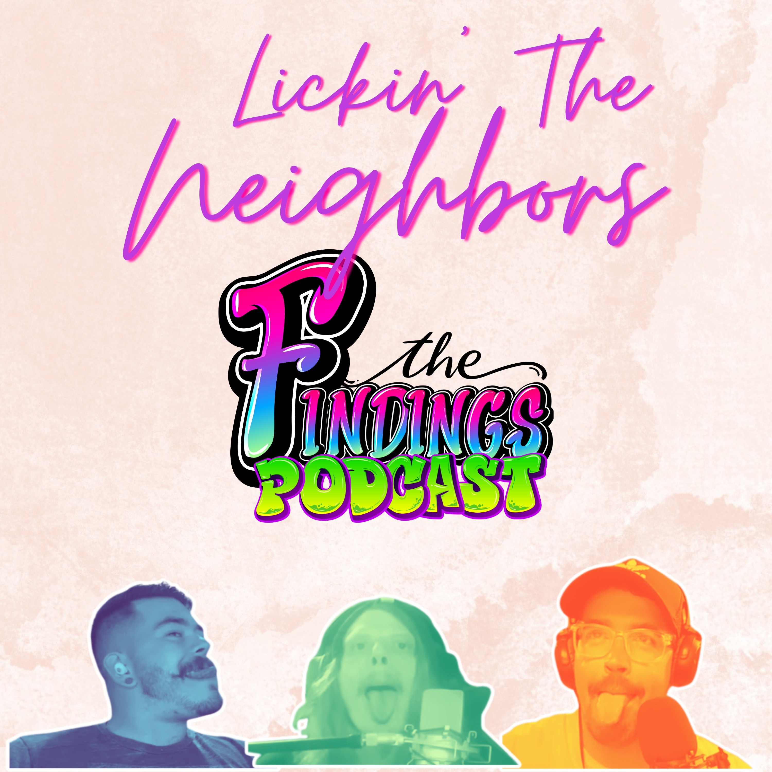 Episode 18 - Lickin' The Neighbors episode artwork