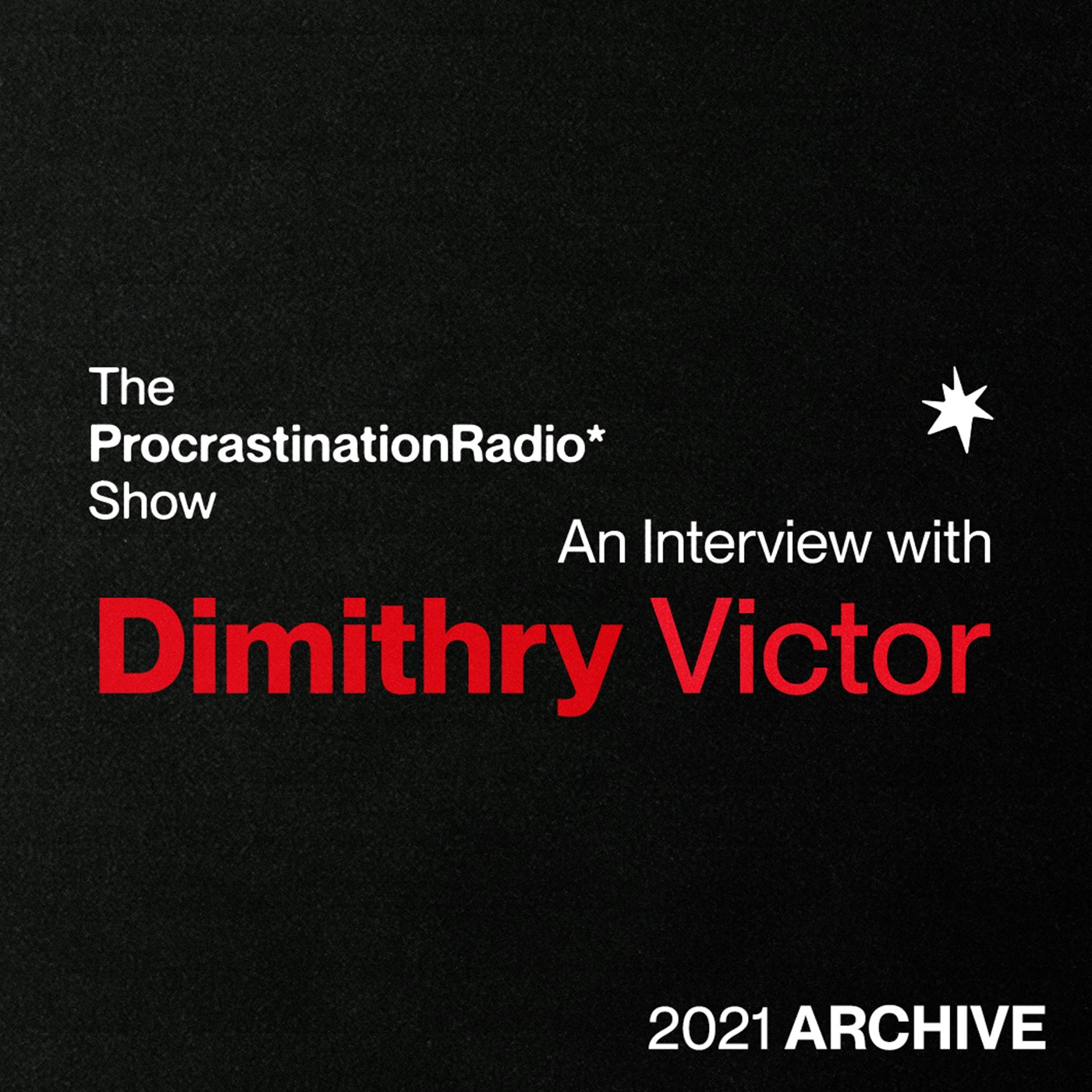 TheProcrastinationRadioShow* w/ iancomplex*