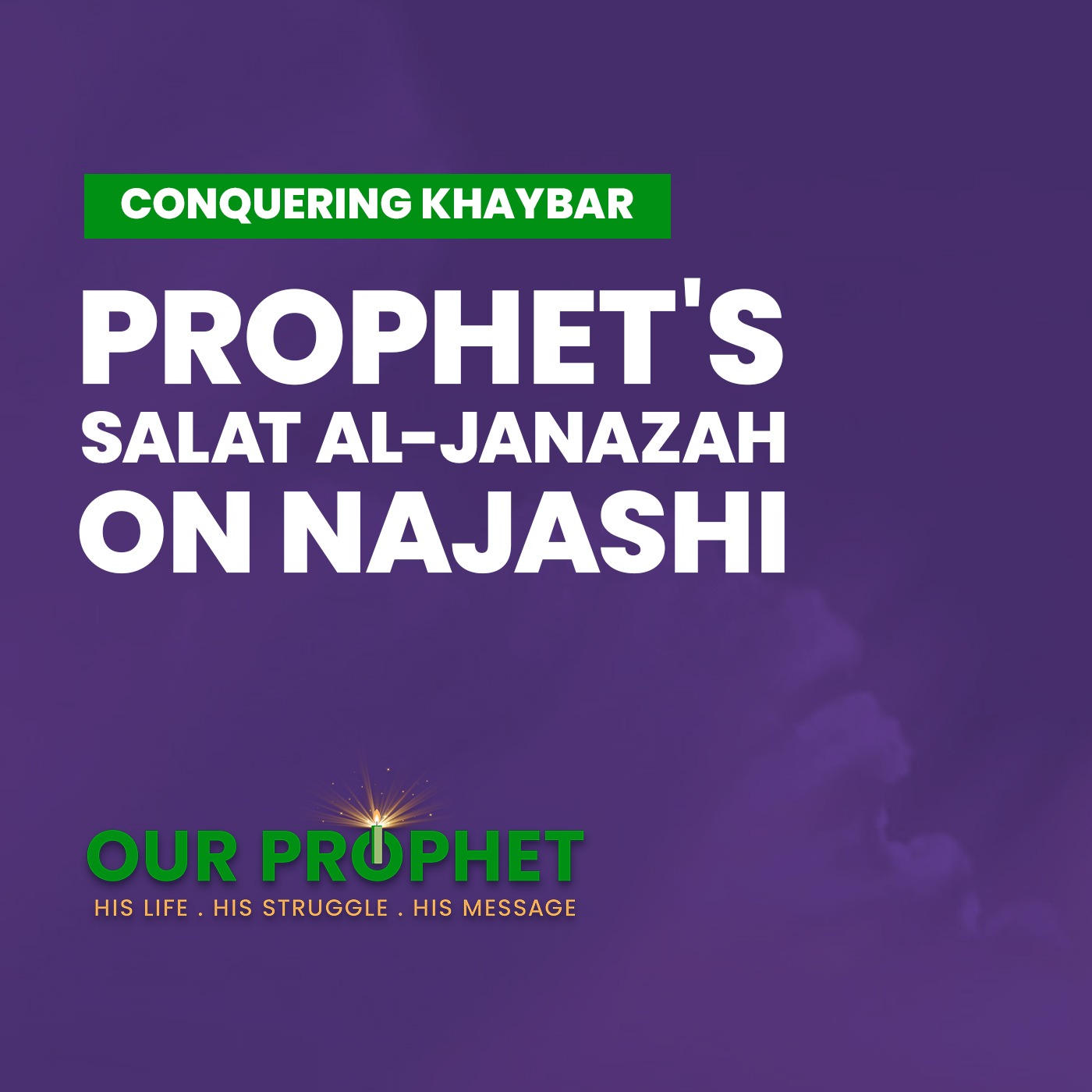 362: Death of Najashi and the Prophet's Salat al-Janazah on him | Our Prophet