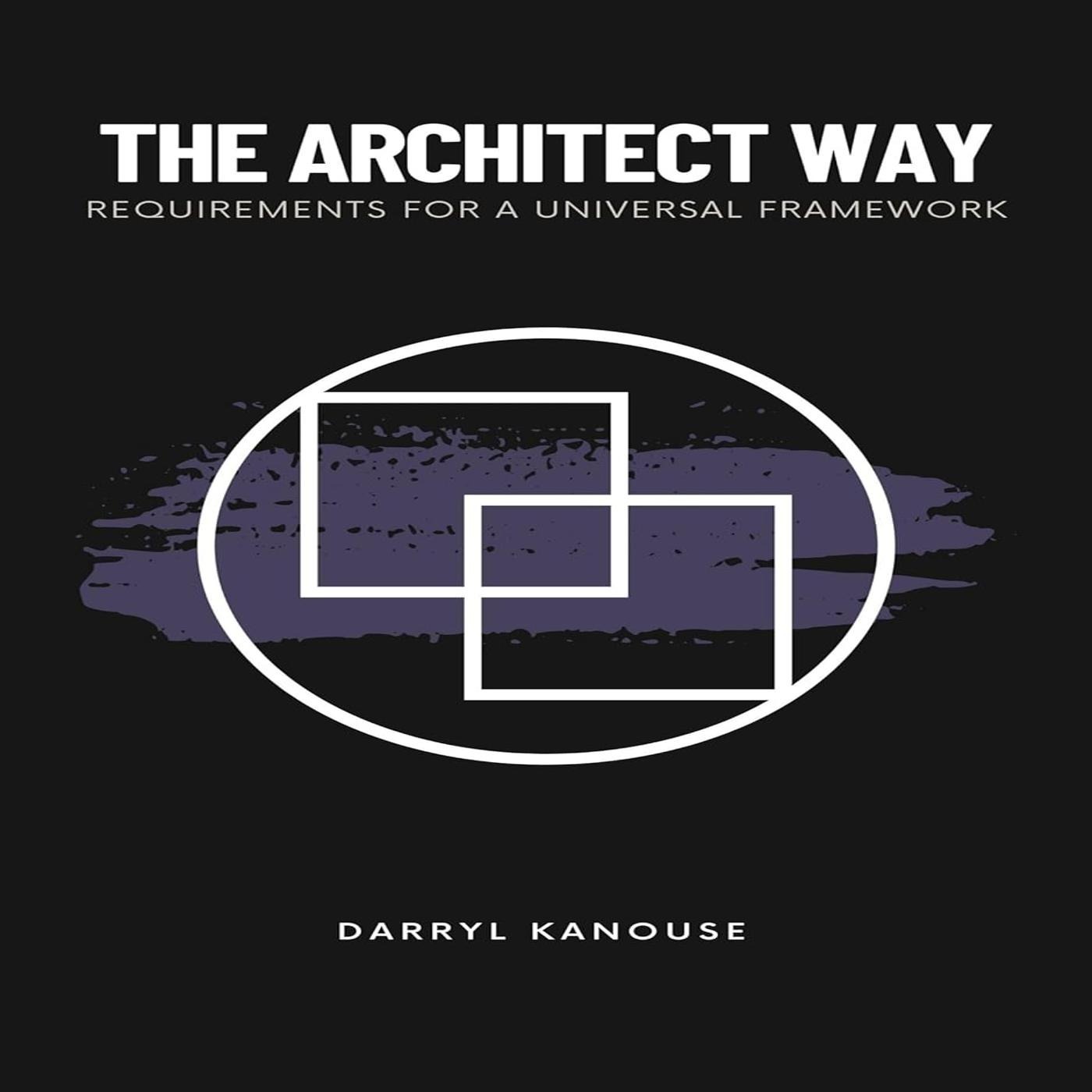 "The Architect Way" A vision for the future through the lens of the past