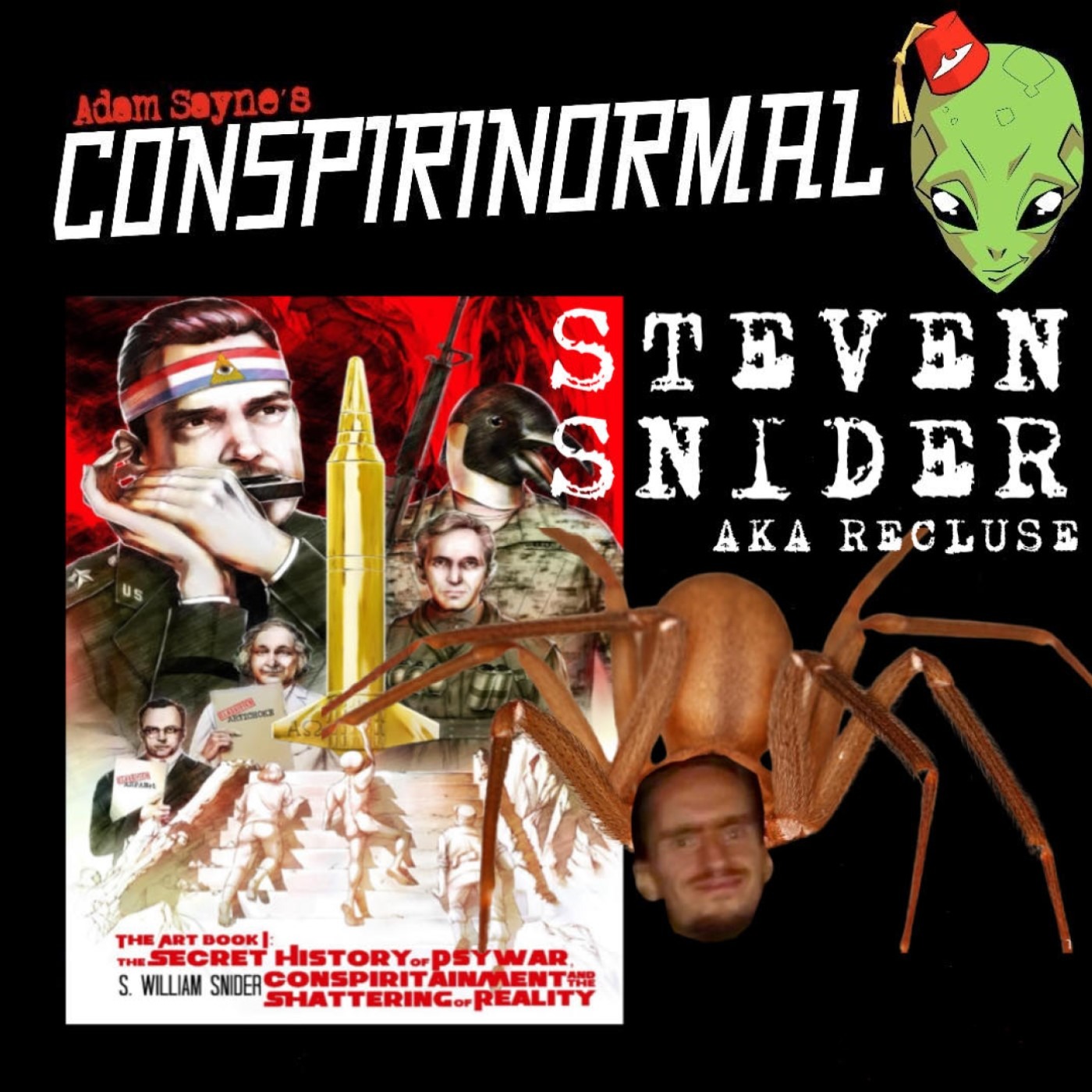 Conspirinormal 470- Recluse 5 (Psywar, Conspiritainment, and the Shattering of Reality)