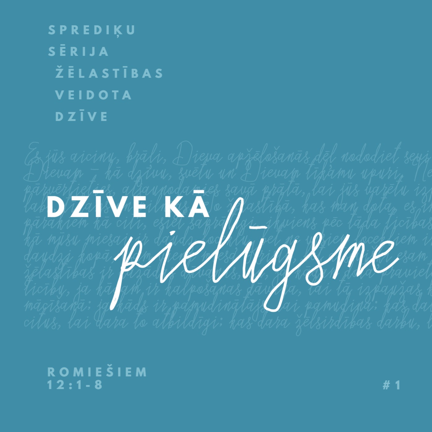 "Dzīve kā pielūgsme" - Romiešiem 12:1-8 (04.02.2024.) episode artwork
