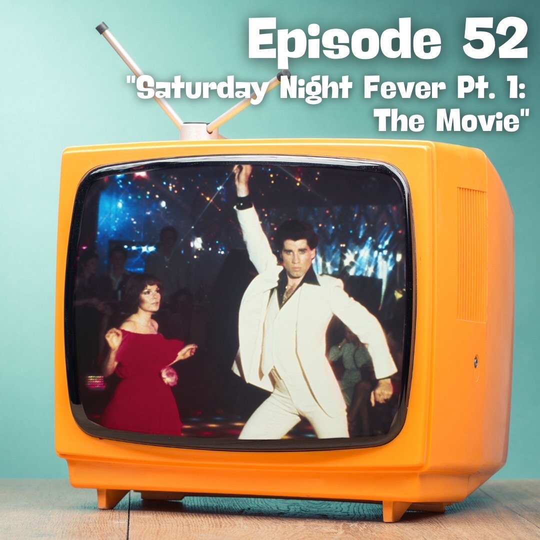Saturday Night Fever Part 1: The Movie episode artwork