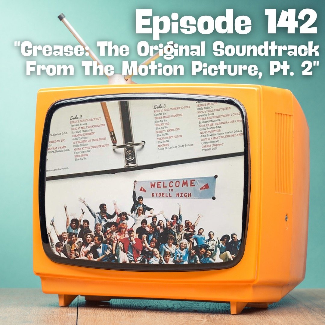 Part 2…Grease: The Original Soundtrack from the Motion Picture