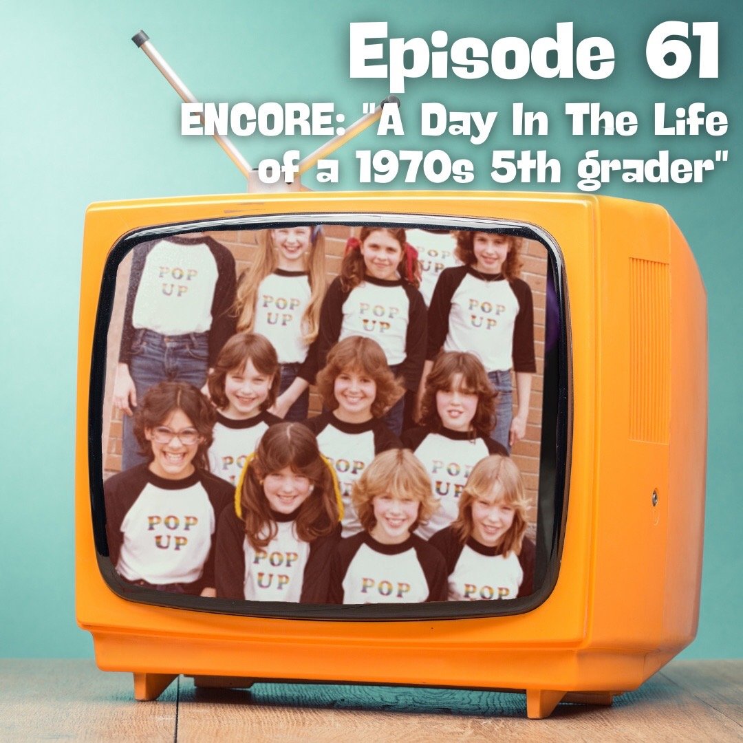 Encore: A Day in the Life of a 1970s 5th Grader episode artwork