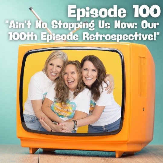Ain’t No Stopping Us Now: Our 100th Episode Retrospective