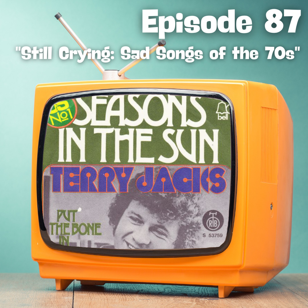 Still Crying: Sad Songs of the 70s