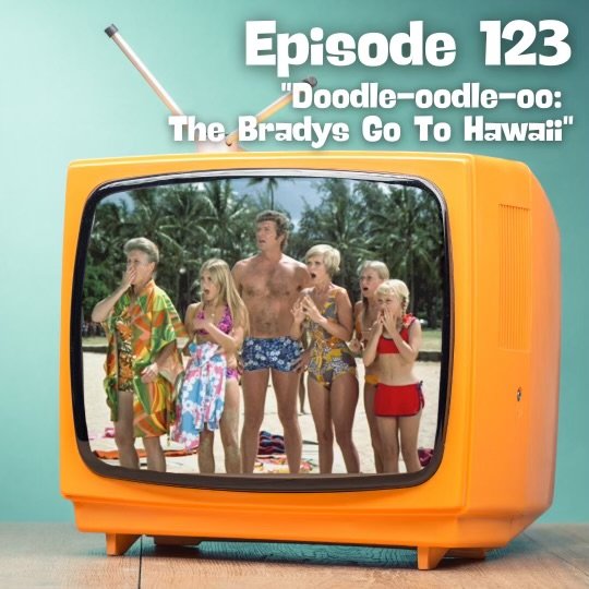 Doodle-oodle-oo: The Bradys Go To Hawaii