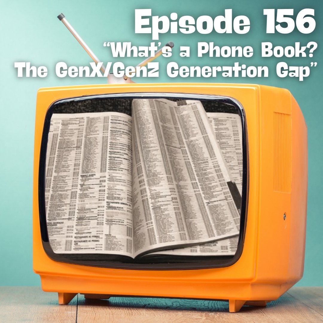 What’s a Phone Book? The GenX/GenZ Generation Gap