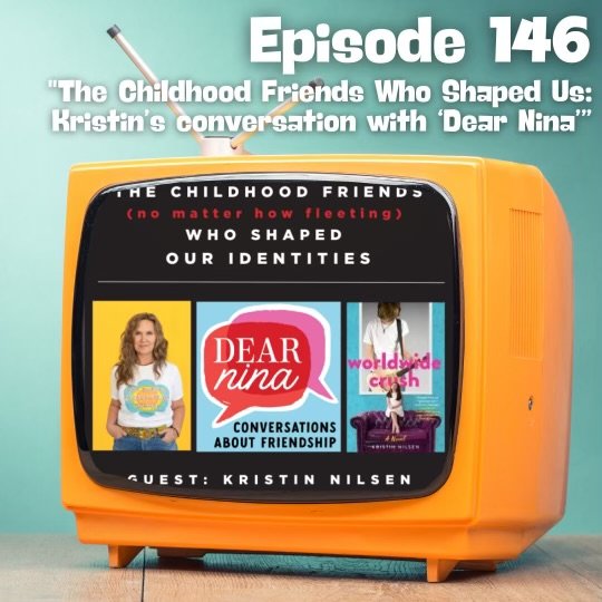 Dear Nina: The Childhood Friendships That Shaped Us