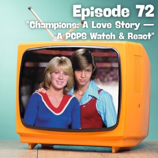 “Champions: A Love Story” ~ A PCPS Watch & React