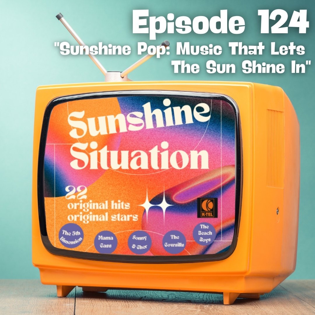 KTEL’s Sunshine Pop: Music That Lets The Sun Shine In.