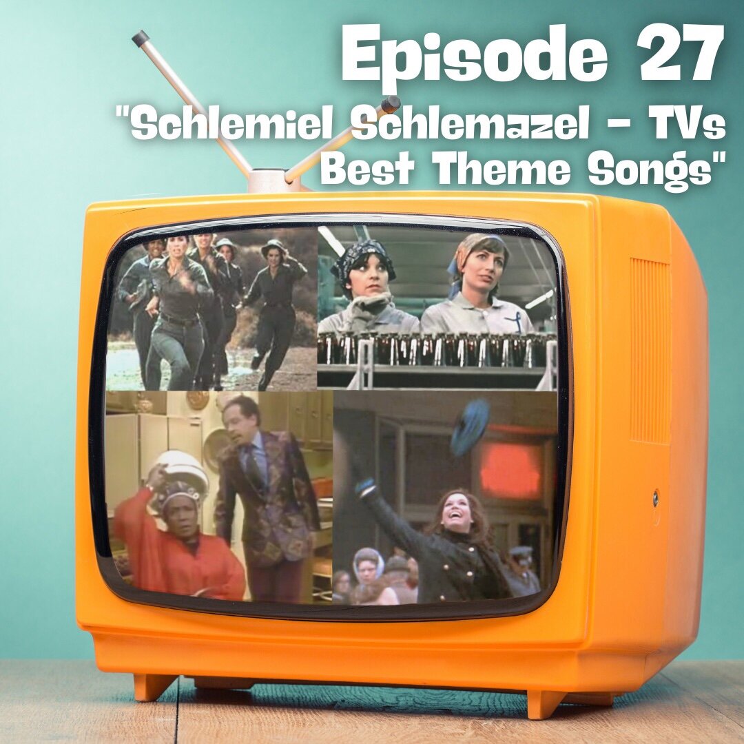 Schlemiel Schlemazel - TV’s Best Theme Songs