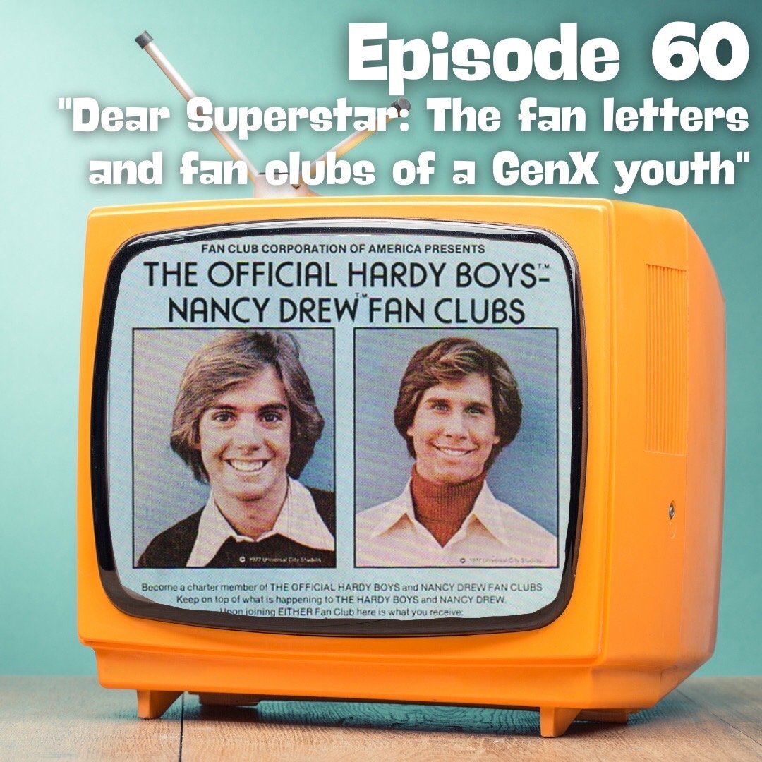 DEAR SUPERSTAR: THE FAN LETTERS AND CLUBS OF A GENX YOUTH episode artwork
