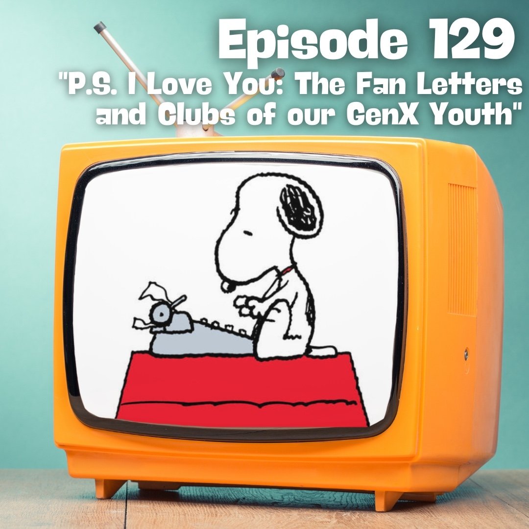 P.S. I Love You: The Fan Letters and Clubs of the GenX Youth episode artwork