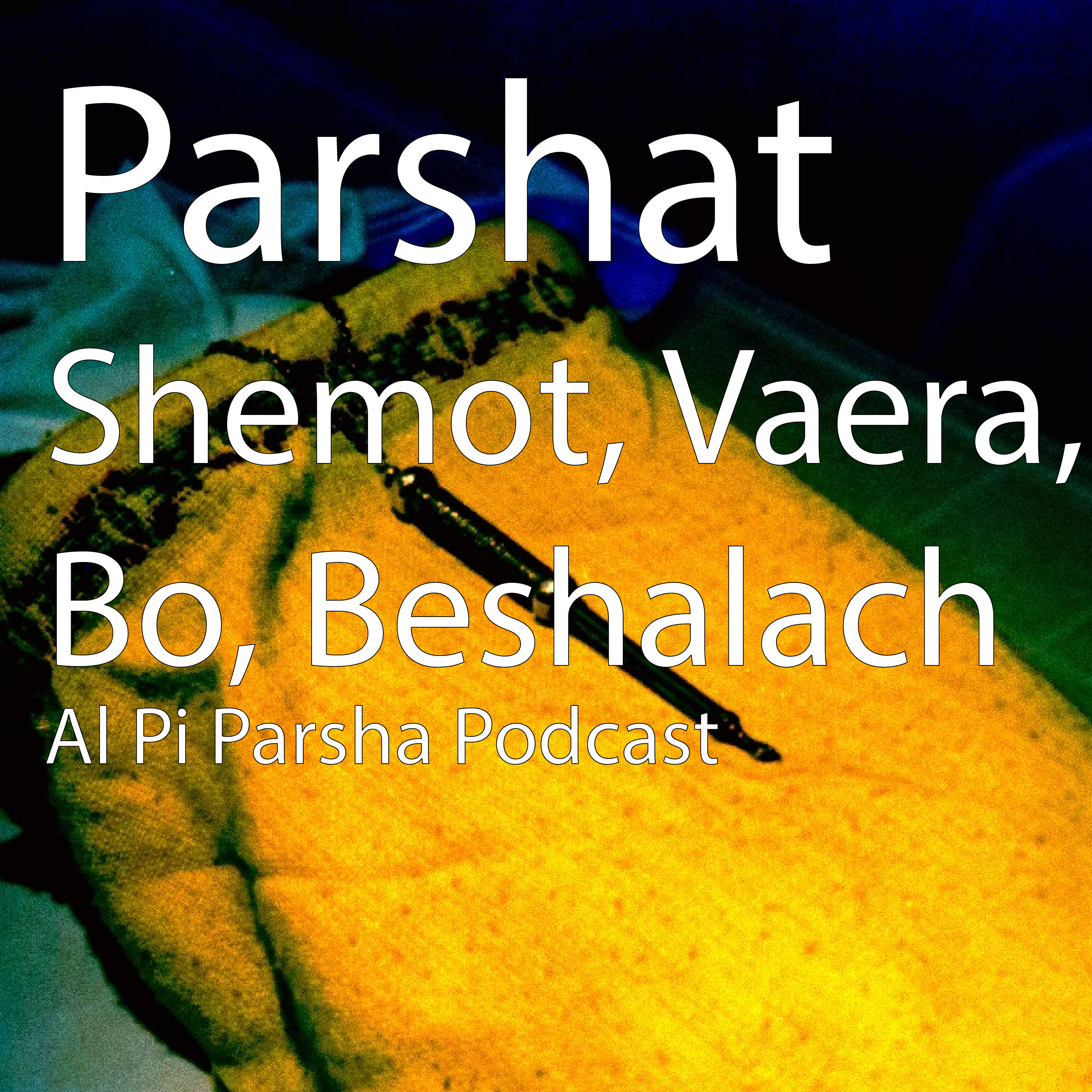 Al Pi Parsha Podcast