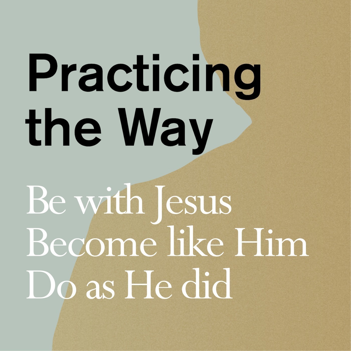 Episode 02: Be with Jesus
