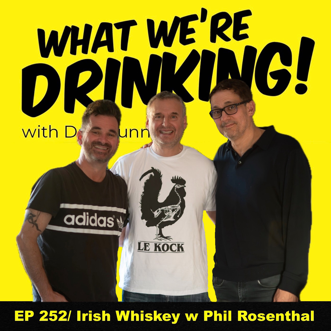 252. Irish Whiskey with Phil Rosenthal