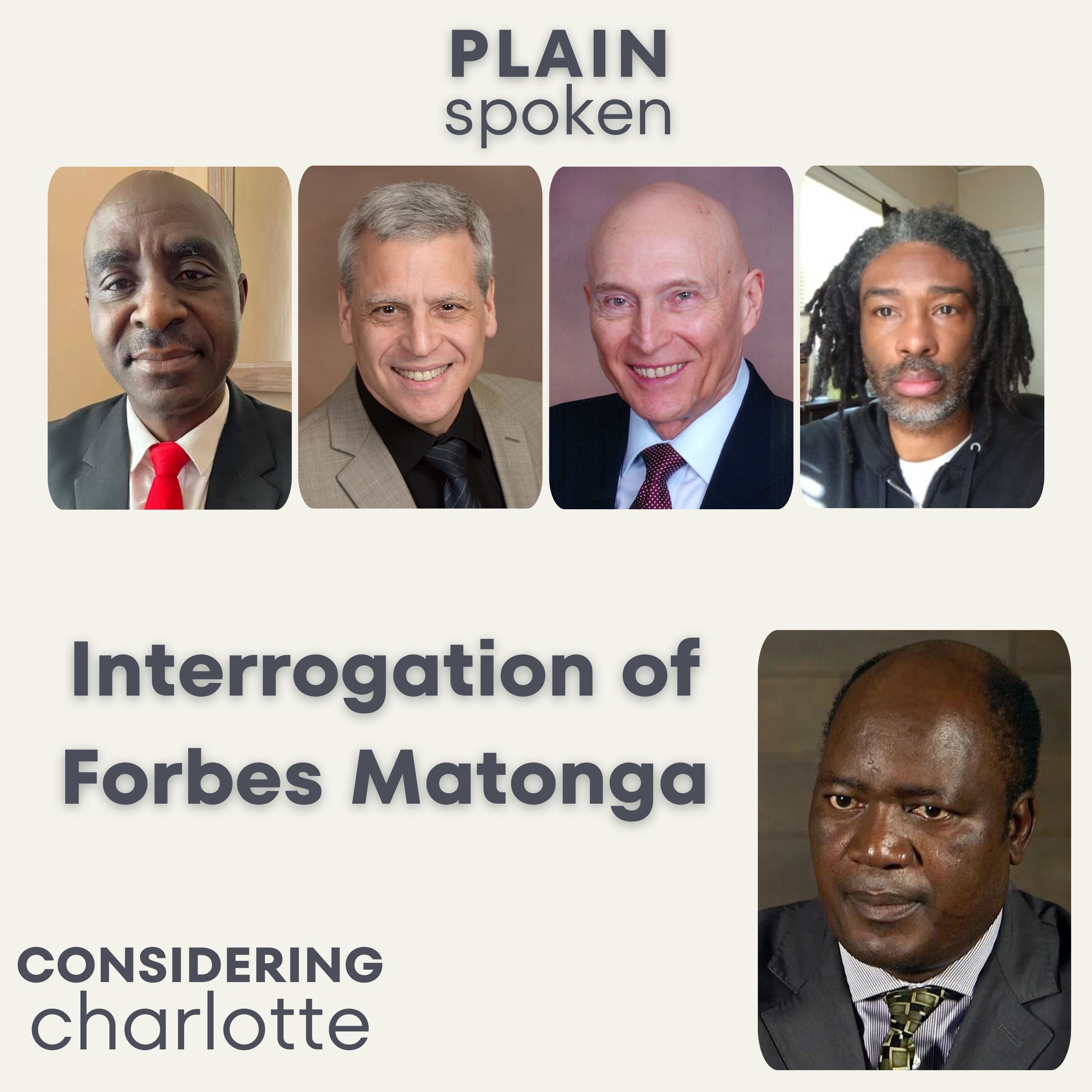 Forbes Matonga Interrogation by the Considering Charlotte Crew