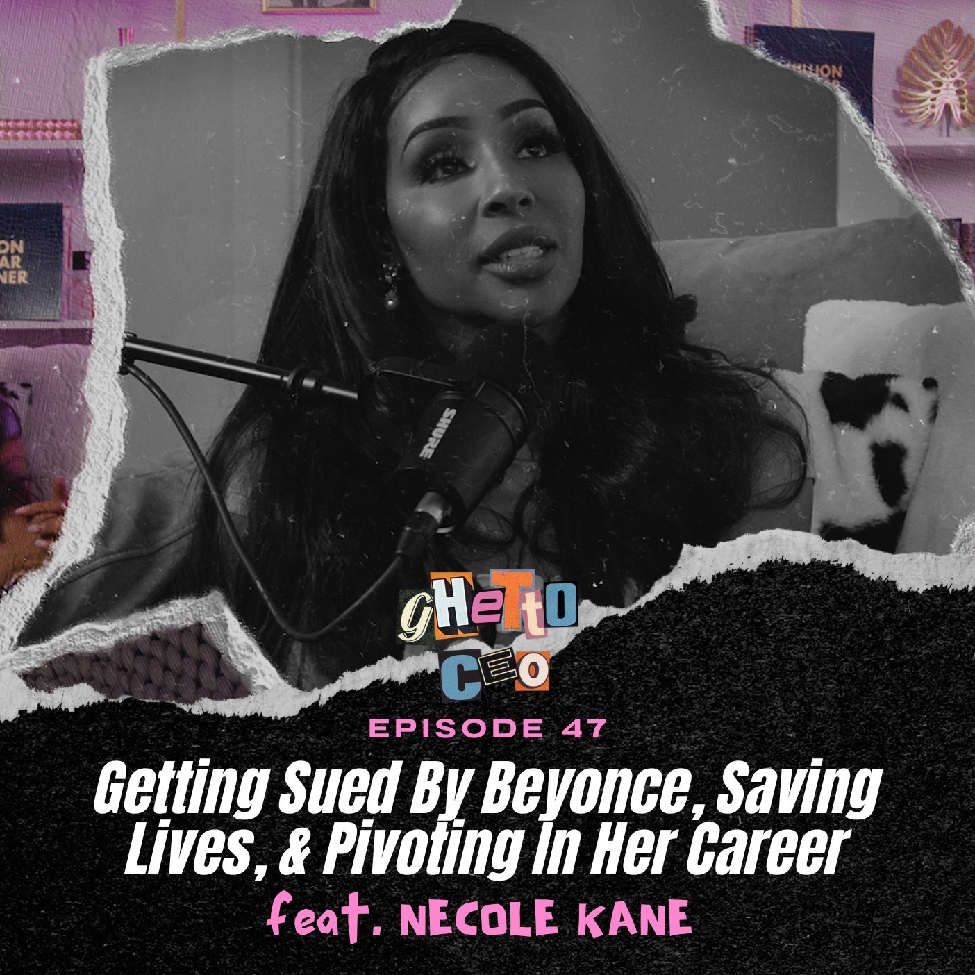 Ep. 47 - Necole Kane On Getting Sued By Beyonce, Saving Lives & Pivoting In Her Career