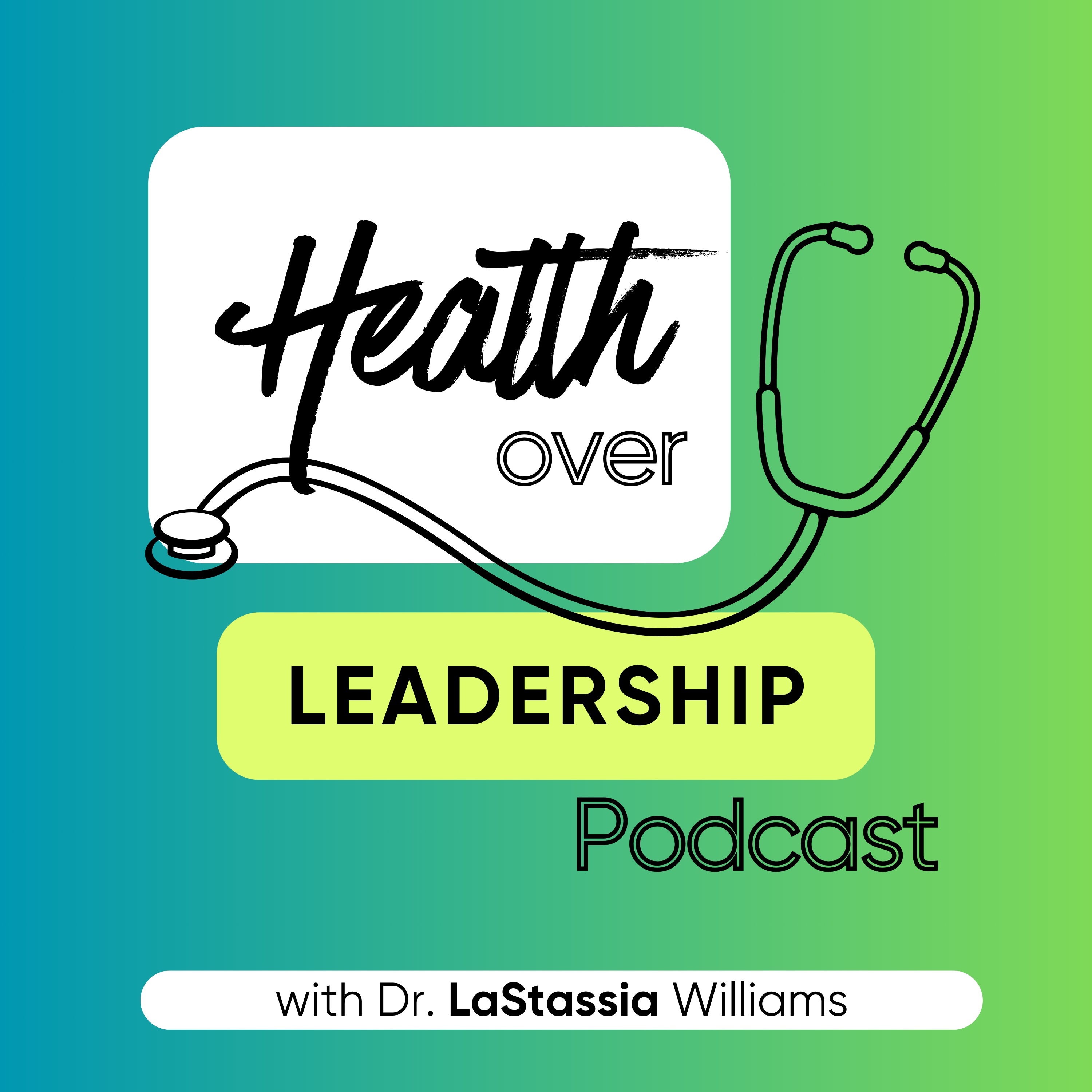 Health over Leadership