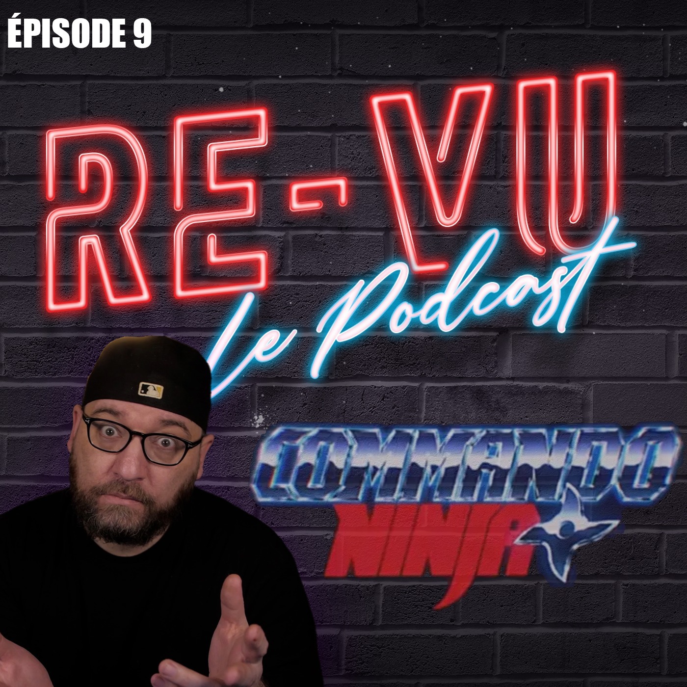 Episode 9 : Commando Ninja avec le Réalisateur Benjamin Combes episode artwork