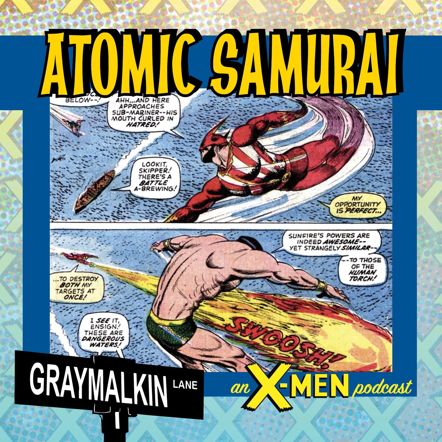 Sub-Mariner 52-54: Atomic Samurai! Featuring Andrew Drilon! Dave Ebersole!  Melanie Bolen!