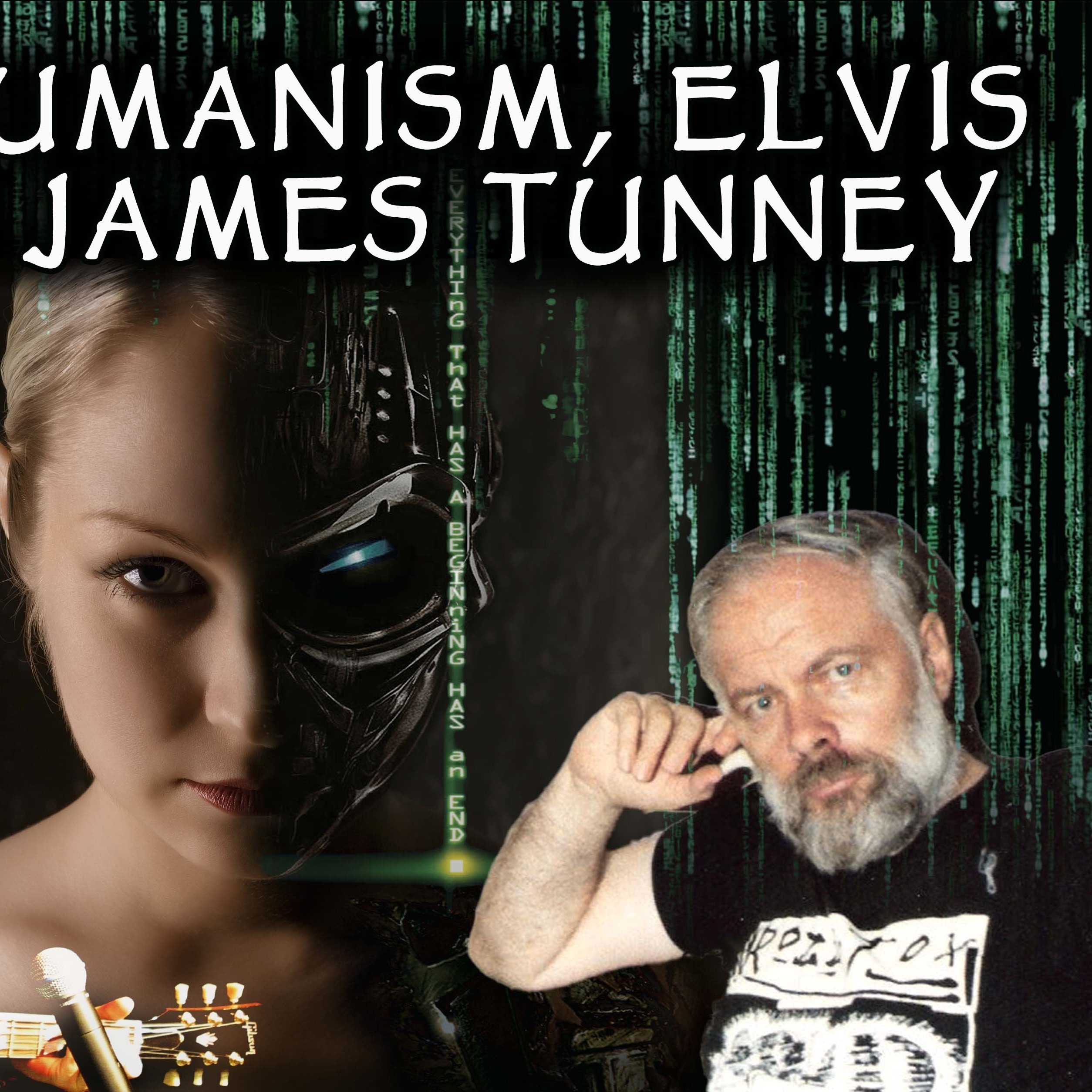 James Tunney on AI-Posthumanism, Elvis, and PKD