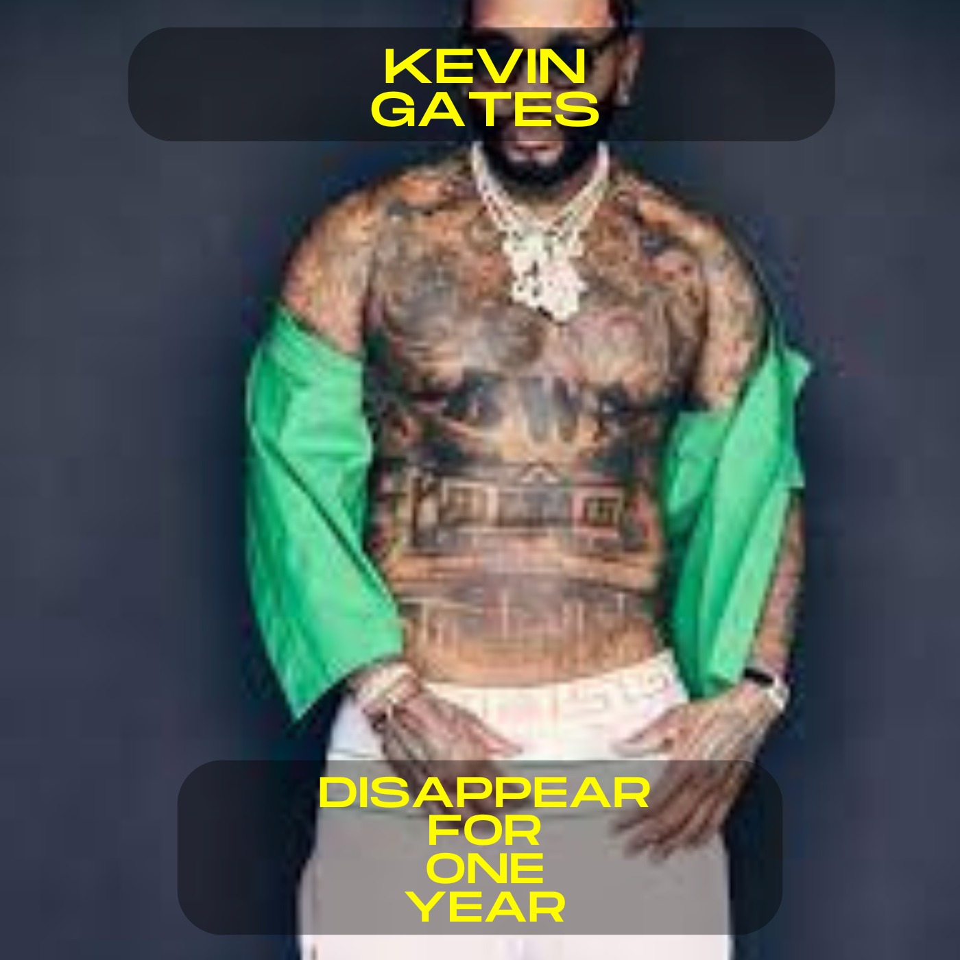 Kevin Gates - Disappear for one year motivational speech