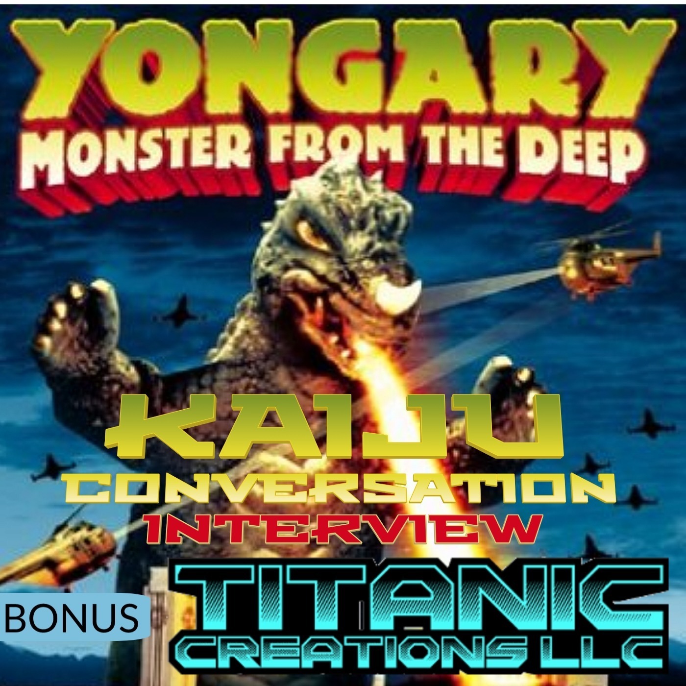 Bonus Episode 20: Titanic Creations Yongary Interview
