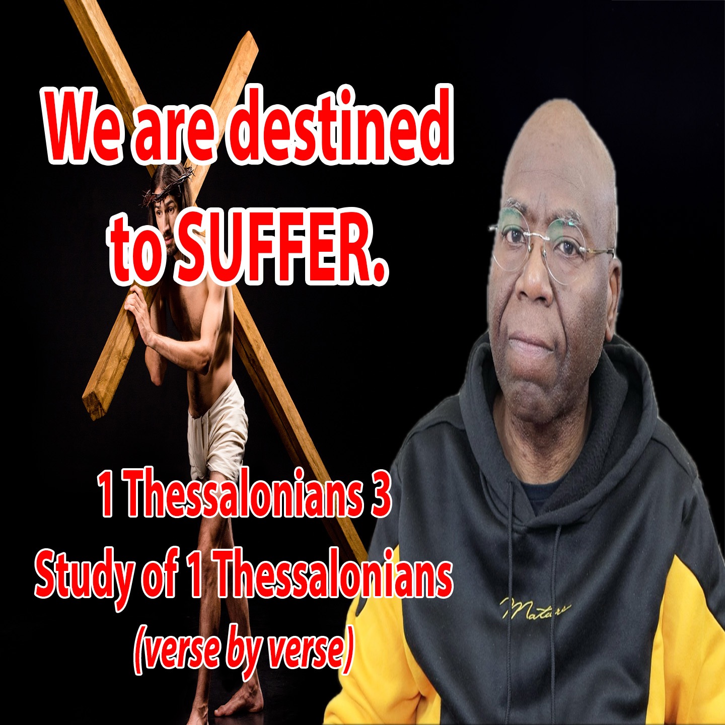 We are destined to suffer. (1 Thessalonians 3) episode artwork