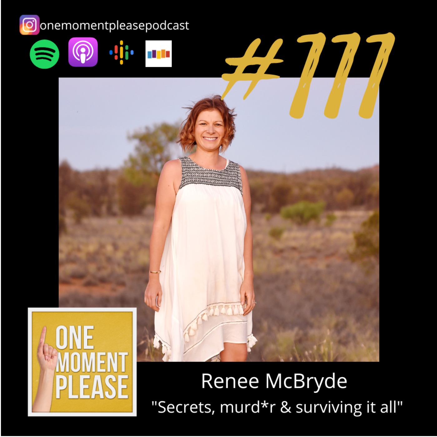 #111 Secrets, murd*r & surviving it all - Renee McBryde