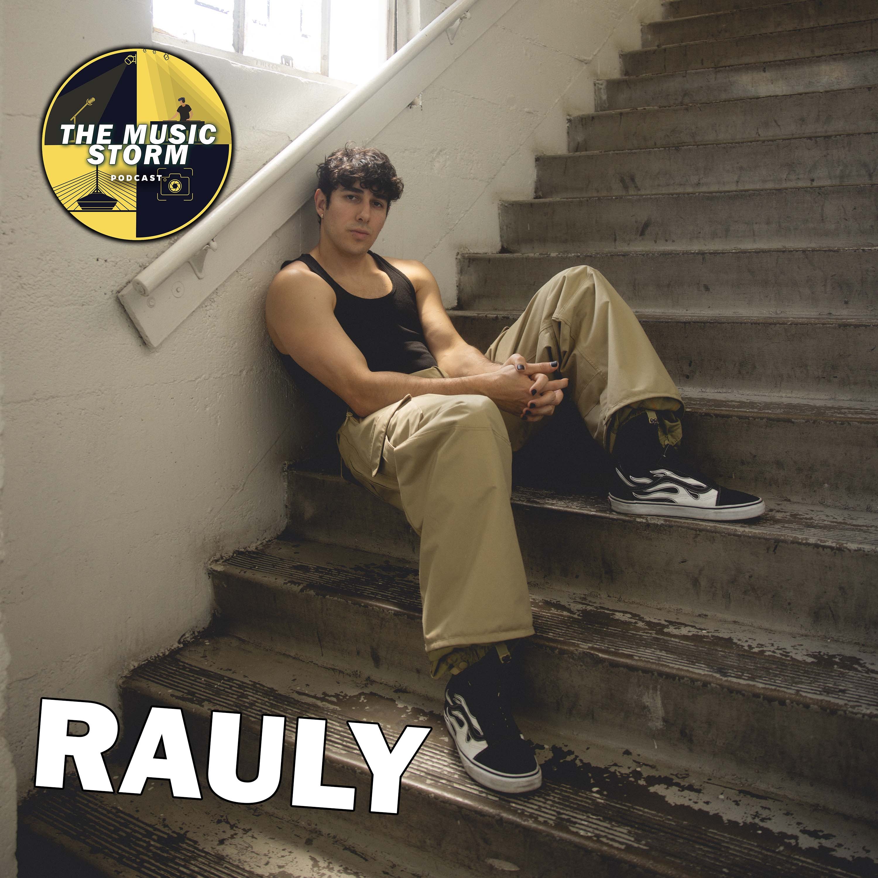 EP 33: Rauly (Singer / Songwriter)