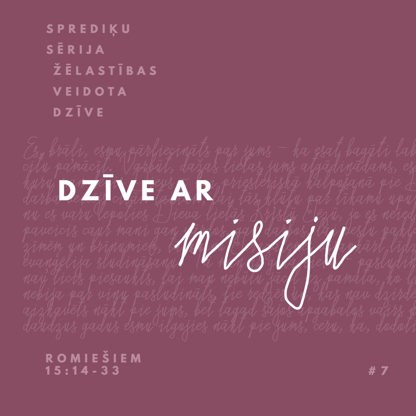 "Dzīve ar misiju" - Romiešiem 15:14-33 (17.03.2024.) episode artwork
