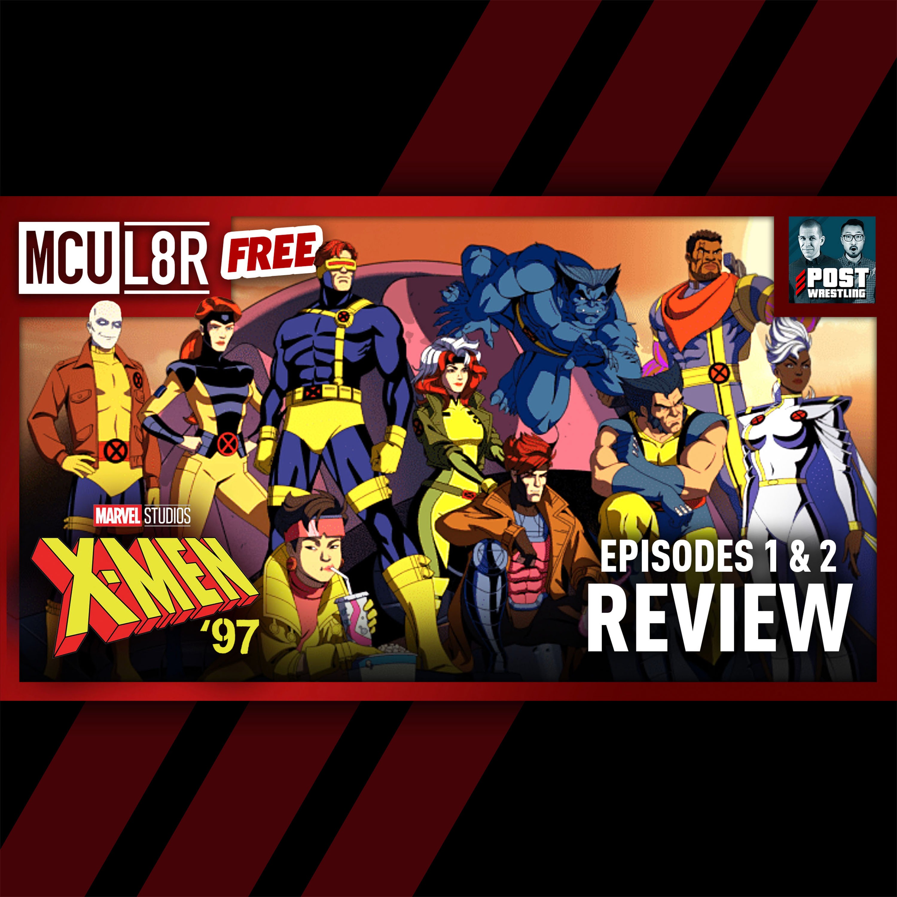 MCU L8R: X-Men ‘97 Episodes 1 & 2 [FREE]