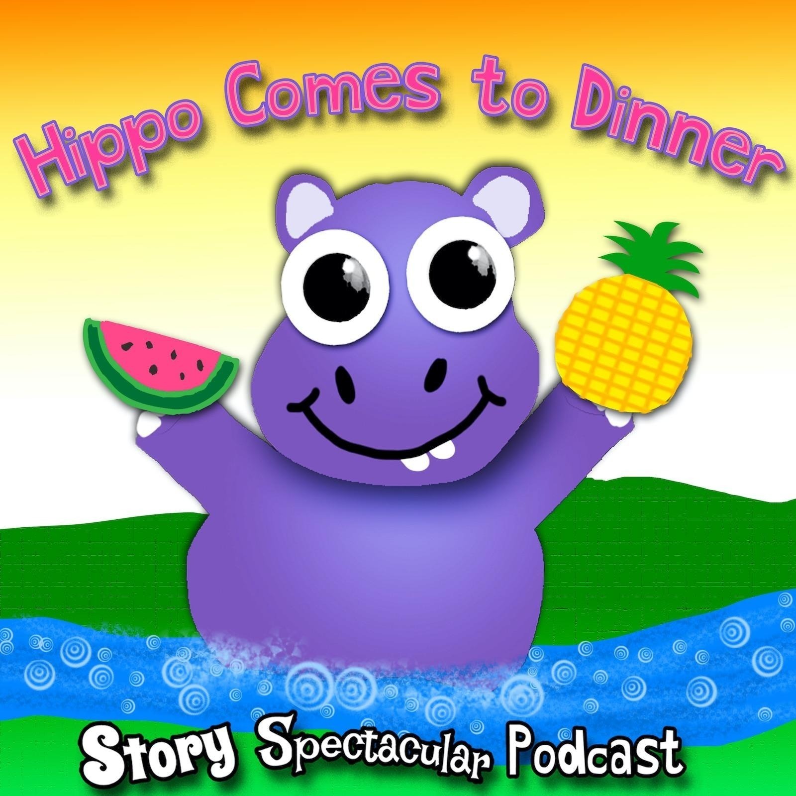 Hippo Comes to Dinner (Bedtime)