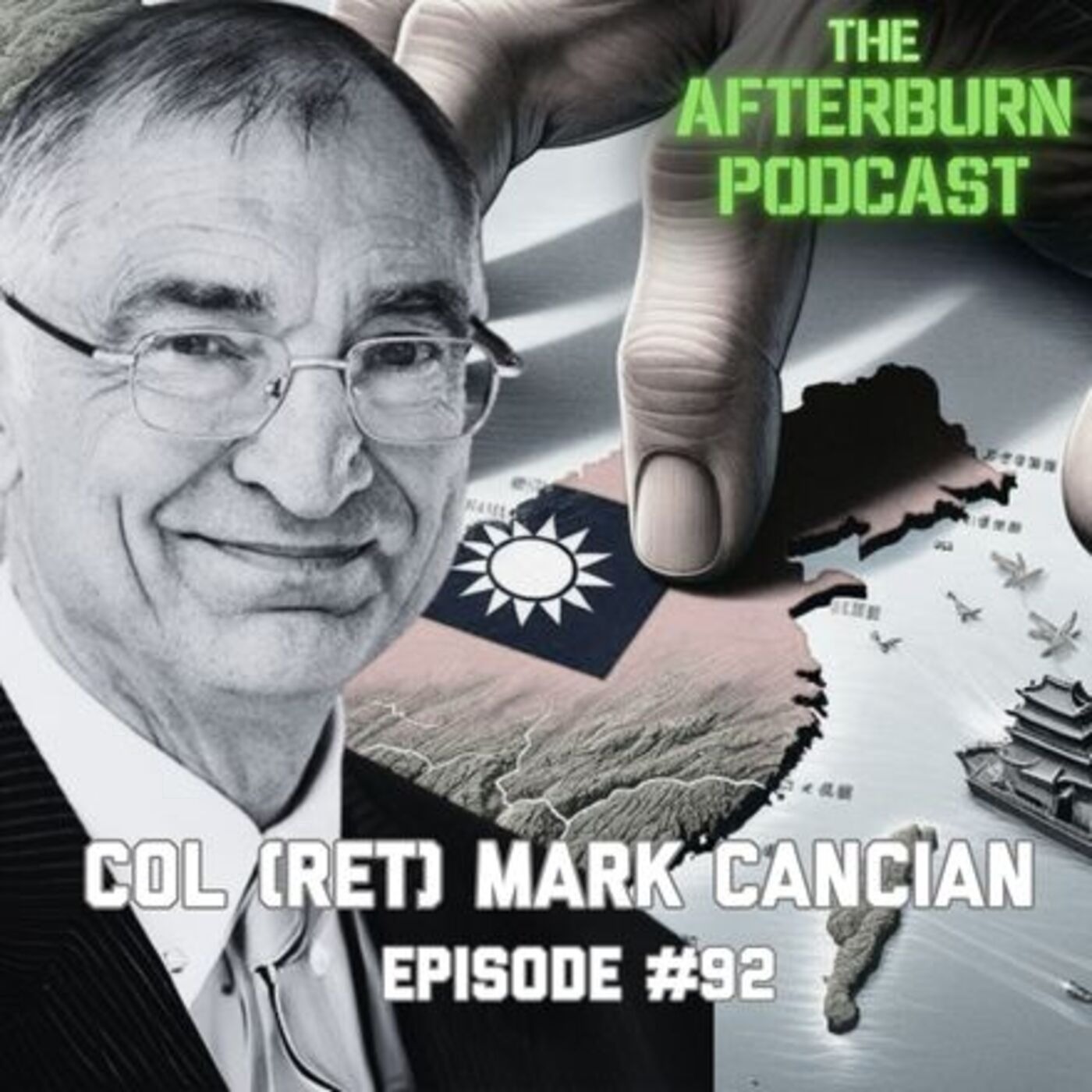 #92 - Chinese Invasion of Taiwan - What would it look like? Col (Ret) Mark Cancian