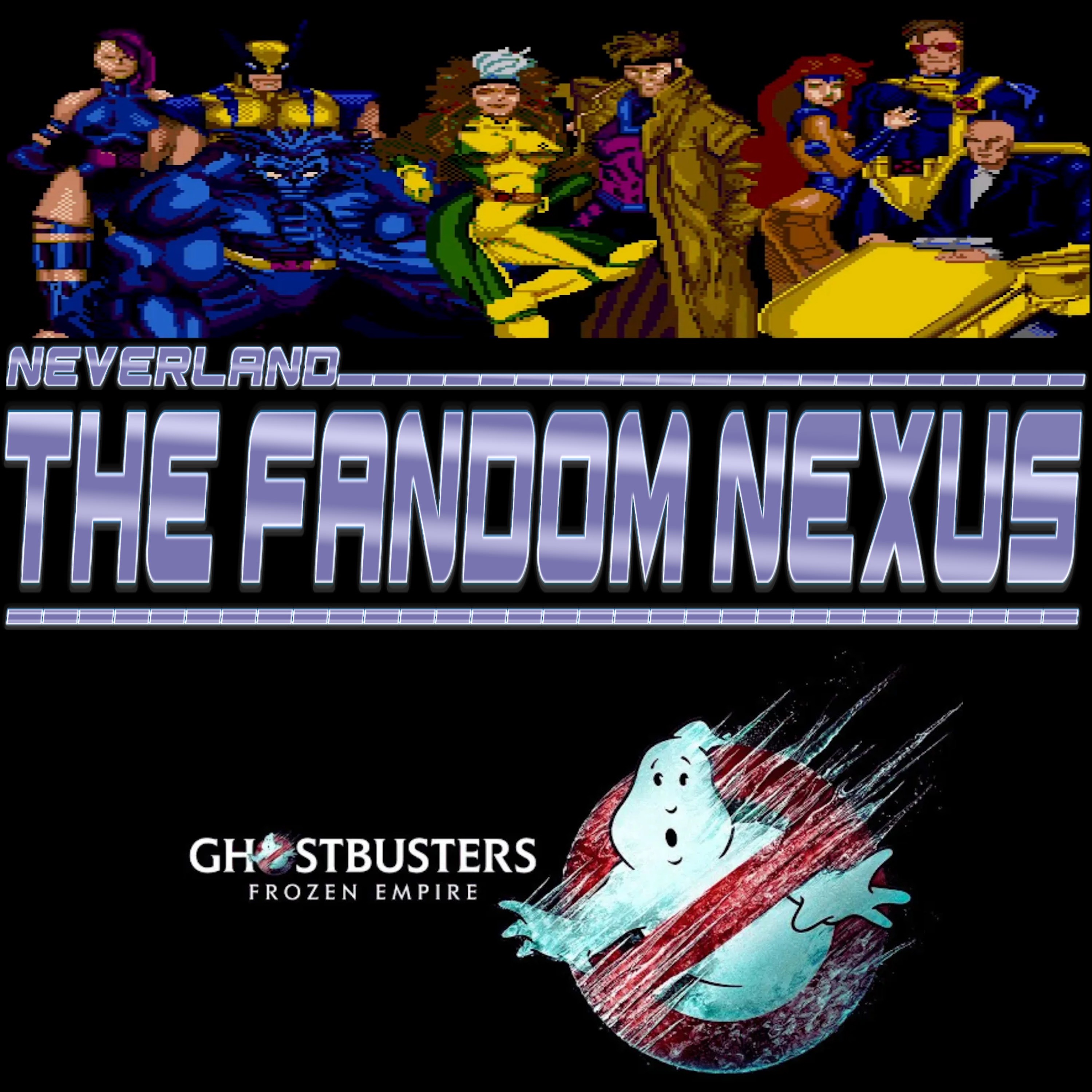 Who Ya Gonna Call? X-Men?  The Fandom Nexus 451