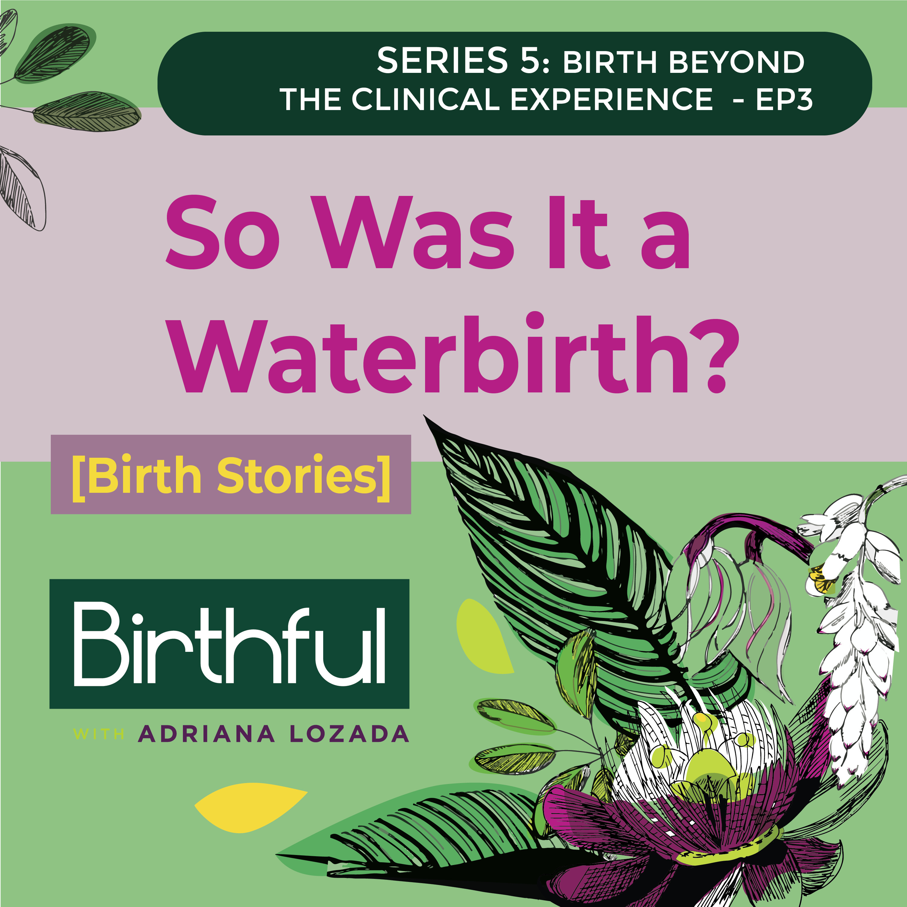 [Birth Stories] So Was It a Waterbirth?