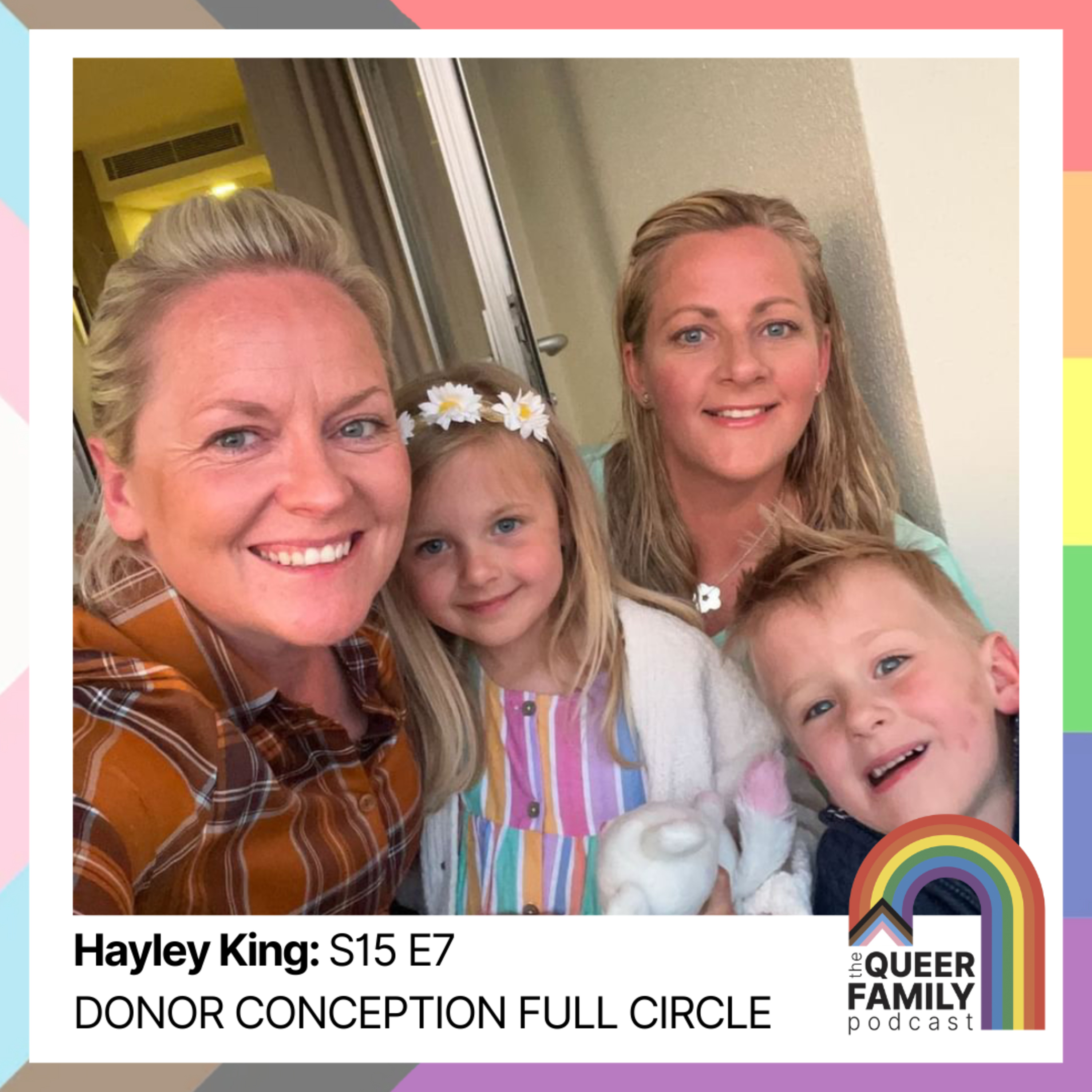 Donor Conception Full Circle, With Hayley King