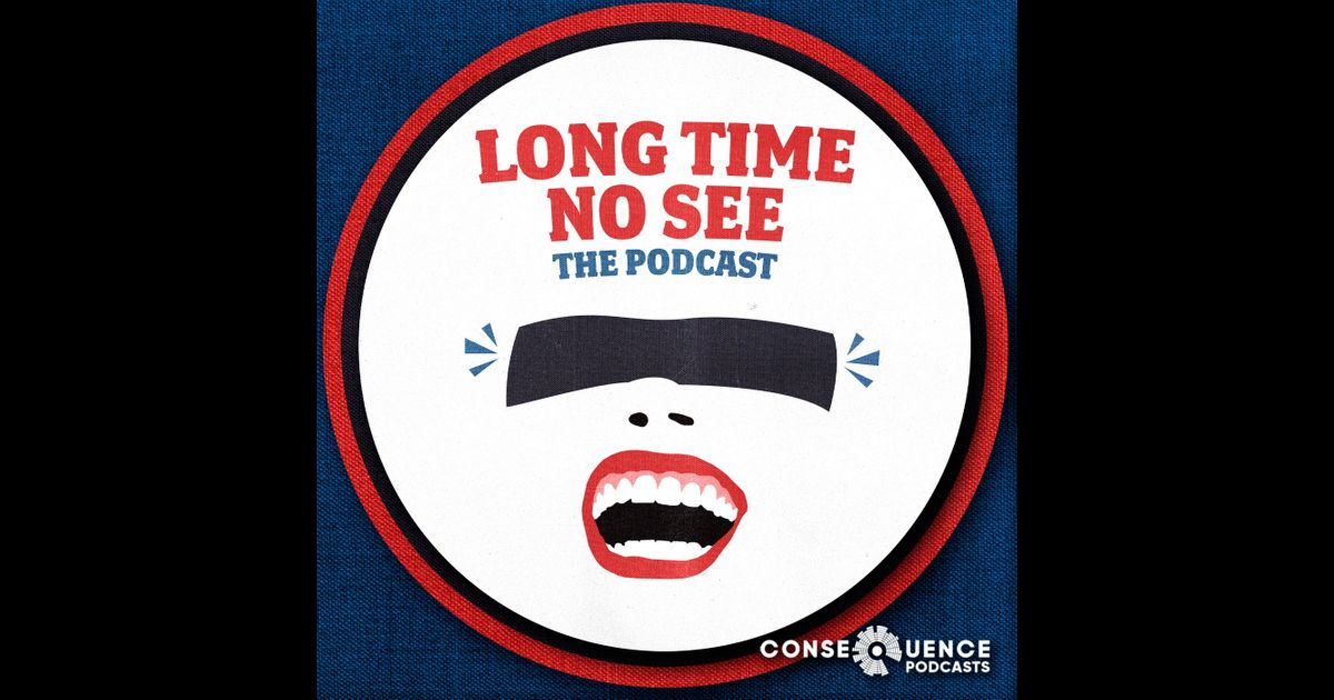 Long Time No See: The Podcast | RedCircle
